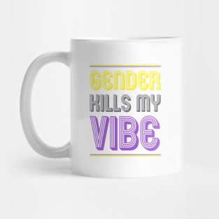 Gender kills my vibe Mug